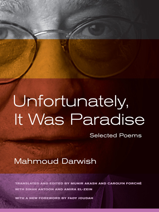 Title details for Unfortunately, It Was Paradise by Mahmoud Darwish - Available